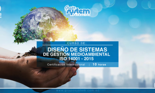 DISEÑO DE SISTEMAS DE GESTIÓN MEDIOAMBIENTAL ISO 14001 – 2015